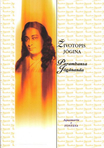 Životopis jógina – Jógánanda Paramhansa