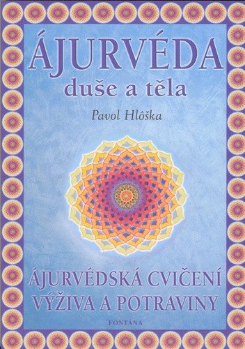 Ájurvéda duše a těla (2004)