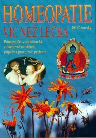 Homeopatie - Víc než léčba – Čehovský Jiří