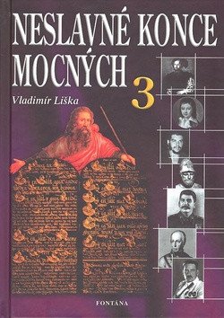 Neslavné konce mocných 3 – Liška Vladimír
