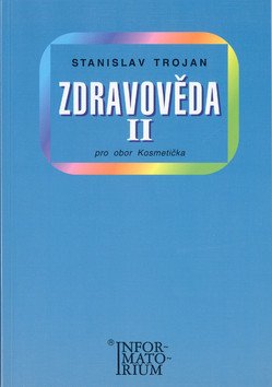 Zdravověda II - Pro 2 ročník UO Kosmetička – Trojan Stanislav