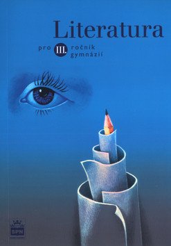 Literatura pro 3 ročník gymnázií – Soukal Josef