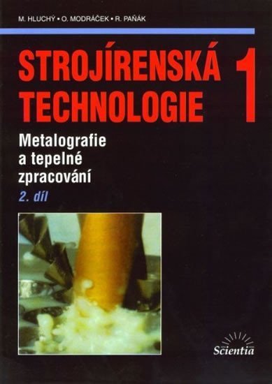 Strojírenská technologie 1 2díl – Hluchý Miroslav