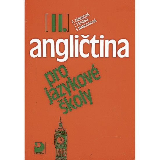 Angličtina pro jazykové školy II. - Učebnice – Peprník Jaroslav (2010)