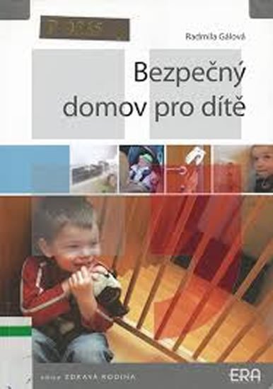 Bezpečný domov pro dítě – Gálová Radmila