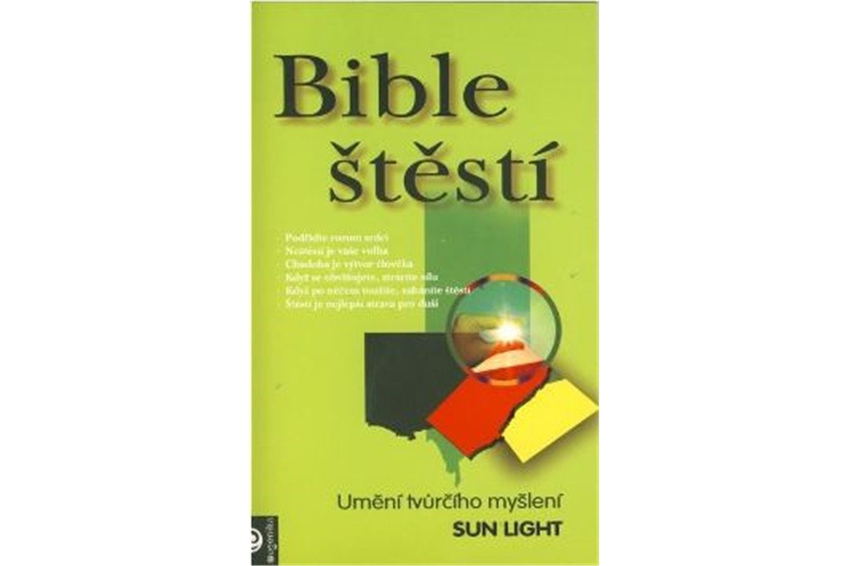 Bible štěstí - Umění tvůrčího myšlení – Light Sun