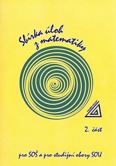 Sbírka úloh z matematiky pro SOU a SO SOU 2část – Jirásek František