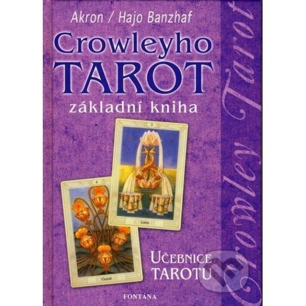Crowleyho tarot - Základní kniha – Banzhaf Hajo