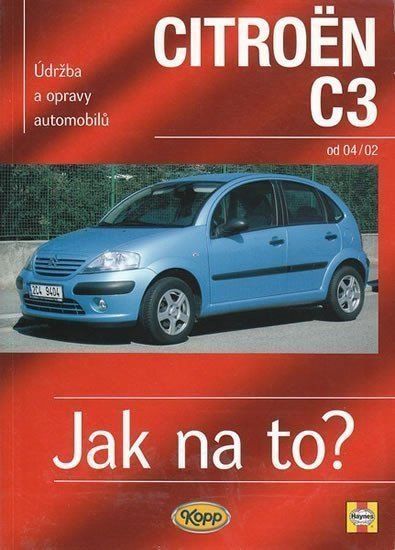 Citroën C3 od 2002 - Jak na to - 93 – Mead John S