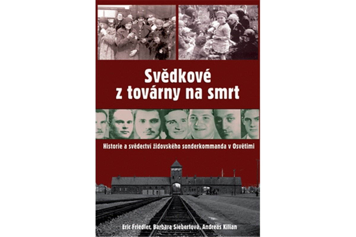 Svědkové z továrny na smrt – Friedler Eric