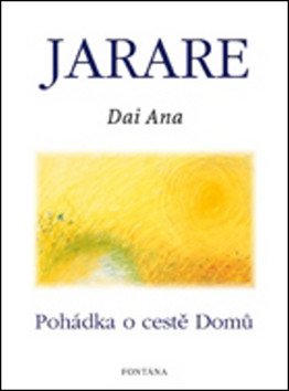 Jarare - Pohádka o cestě domů – Ana Dai