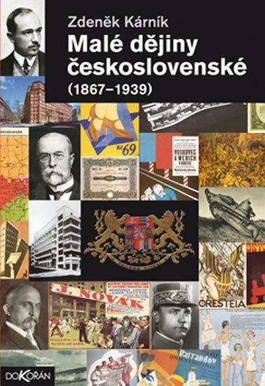 Malé dějiny československé 1867-1939 – Kárník Zdeněk