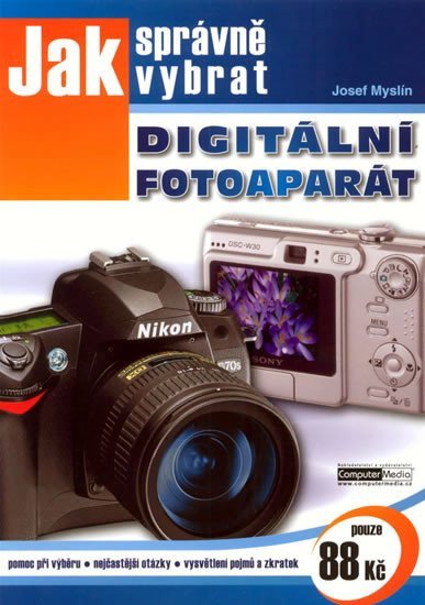Jak správně vybrat digitální fotoaparát – Myslín Josef