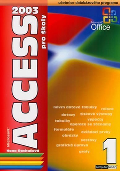 Acces 2003 pro školy – Rachačová Hana