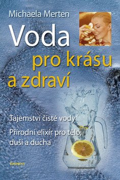 Voda pro krásu a zdraví – Merten Michaela