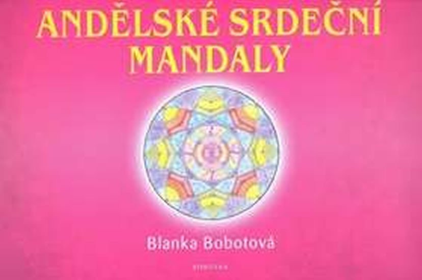 Andělské srdeční mandaly – Bobotová Blanka