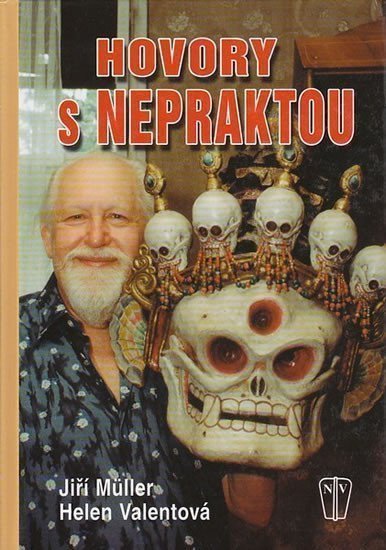 Hovory s Nepraktou – Müller Jiří