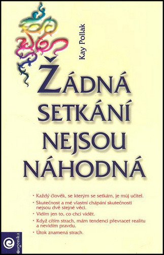 Žádná setkání nejsou náhodná – Pollak Kay