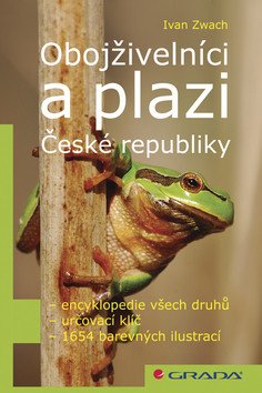 Obojživelníci a plazi České republiky – Zwach Ivan