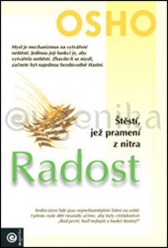 Radost - Štěstí jež pramení z nitra – Osho