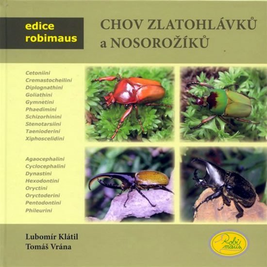 Chov zlatohlávků a nosorožíků - Edice Robimaus – Klátil Lubomír