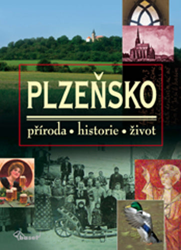 Plzeňsko – příroda historie život – Dudák Vladislav