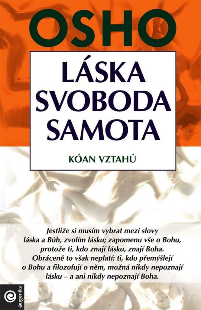 Láska svoboda samota – Osho