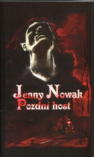 Pozdní host – Nowak Jenny