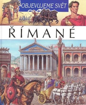 Římané - Objevujeme svět – Beaumontová Émilie