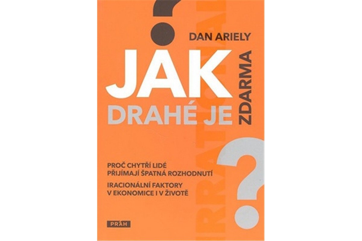 Jak drahé je zdarma – Ariely Dan