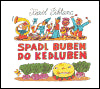 Spadl buben do kedluben – Šiktanc Karel (2005)