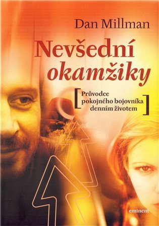 Nevšední okamžiky – Millman Dan (2004)