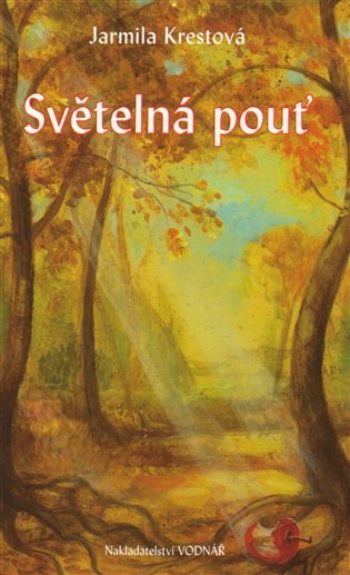 Světelná pouť – Krestová Jarmila