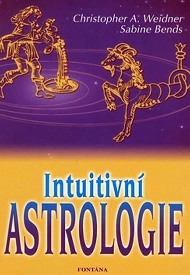 Intuitivní Astrologie – group of authors