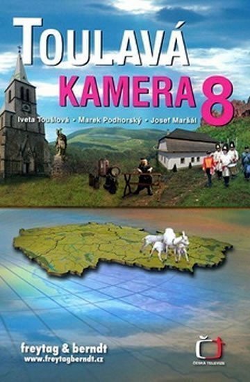 Toulavá kamera 8 – Toušlová Iveta