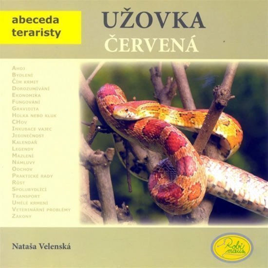 Užovka červená - Abeceda teraristy – Velenská Nataša
