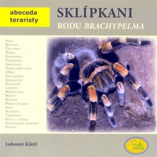 Sklípkani rodu Brachypelma - Abeceda teraristy – Klátil Lubomír