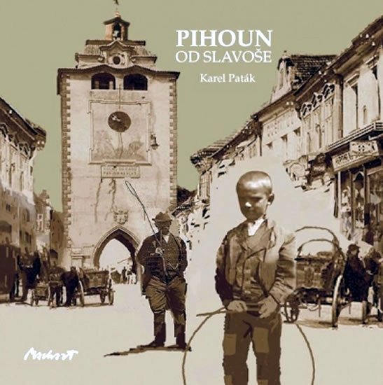 Pihoun od Slavoše – Paták Karel