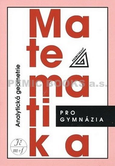 Matematika pro gymnázia - Analytická geometrie – Kočandrle Radim