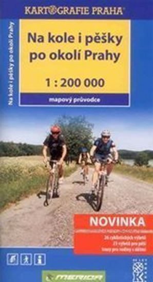 Na kole i pěšky po okolí Prahy - 1200 000 mapový průvodce