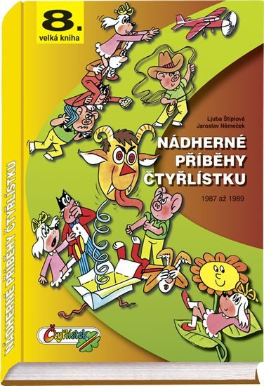 Nádherné příběhy Čtyřlístku z let 1987 - 1989 8 velká kniha – Štíplová Ljuba