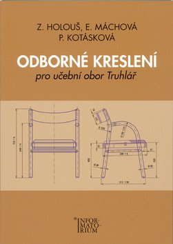 Odborné kreslení pro učební obor Truhlář – kolektiv autorů