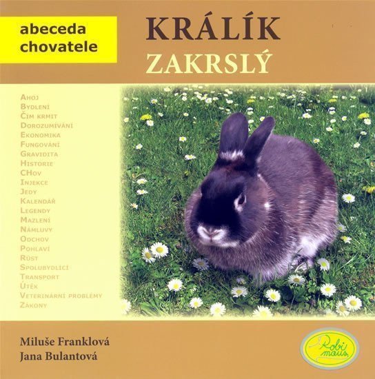 Králík zakrslý - Abeceda chovatele – Franklová Miluše