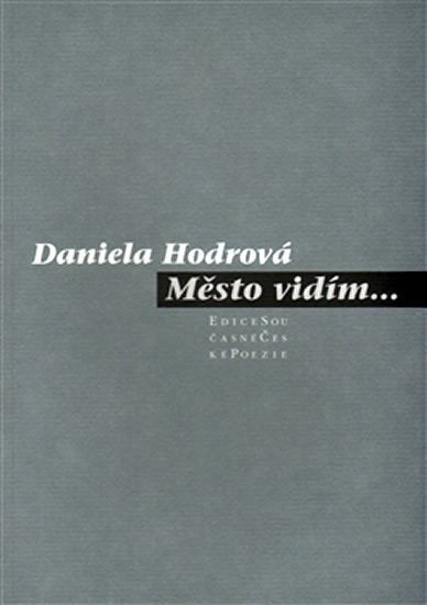 Město vidím – Hodrová Daniela