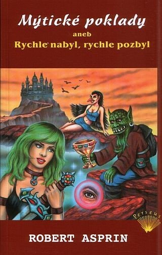 Mýtické poklady aneb Rychle nabyl rychle pozbyl – Asprin Robert