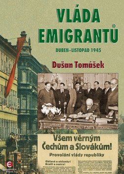 Vláda emigrantů - Duben–listopad 1945 – Tomášek Dušan