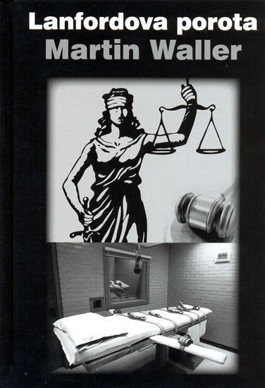 Lanfordova porota – Waller Martin