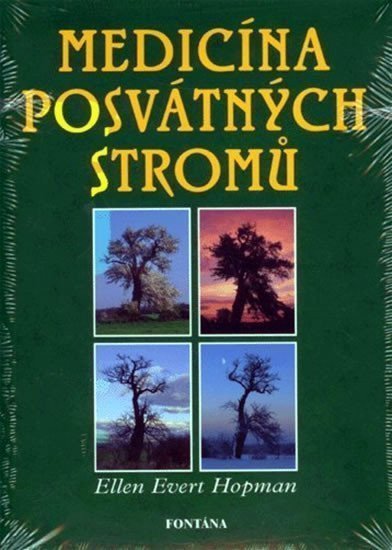 Medicína posvátných stromů – Hopman Ellen Evert