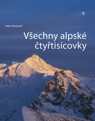Všechny alpské čtyřtisícovky – Donatsch Peter
