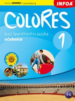 Colores 1 - kurz španělského jazyka - učebnice – Nagy Erika